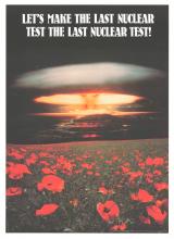 War poster, Let's Make the Last Nuclear Test the Last Nuclear Test!