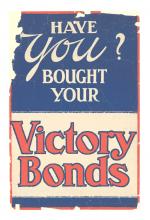 War poster, Have you Bought your Victory Bonds.