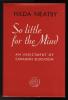 So little for the mind / by Hilda Neatby