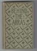 Front cover of "Behind the arras"