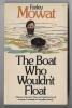 Front cover of "The boat who wouldn't float" by Farley Mowat