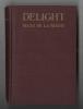 Delight / by Mazo De La Roche