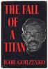 The fall of a titan : a novel / Igor Gouzenko ; translated from the Russian by Mervyn Black