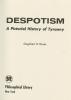 Despotism : a pictorial history of tyranny