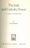 Irish and Catholic power : an American interpretation / by Paul Blanshard.